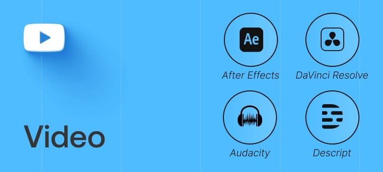 Video tools logo grid: After Effects, DaVinci Resolve, Audacity, Descript